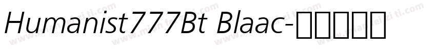 Humanist777Bt Blaac字体转换